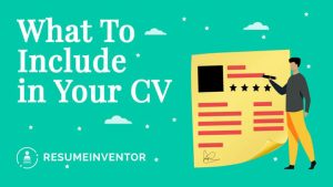 What To Include in Your CV-Curriculum Vita - Resume Inventor