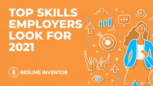 Top Skills Employers Look For 2023 - Resume Inventor