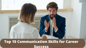 Top 10 Communication Skills for Career Success - Resume Inventor