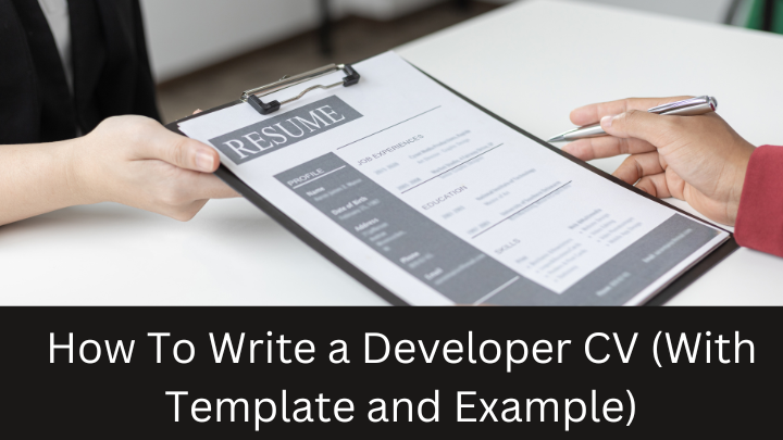Write a Developer CV (With Template